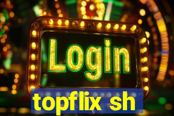 topflix sh